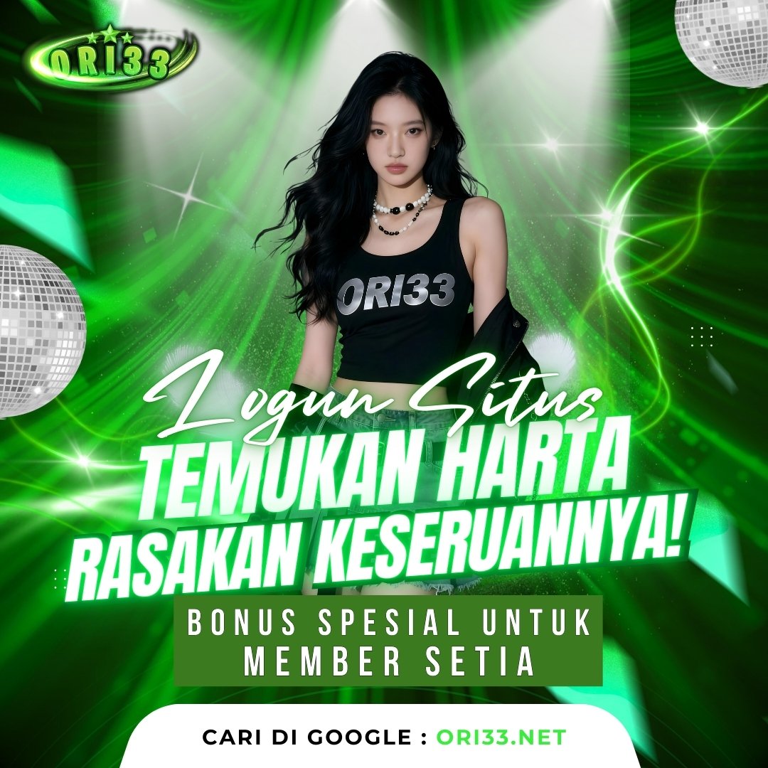 ORI33 | Akses Link Slot Gacor Hari Ini, Maxwin Tertinggi & 100% Anti Rungkad